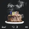 Quel! - Stay True - EP